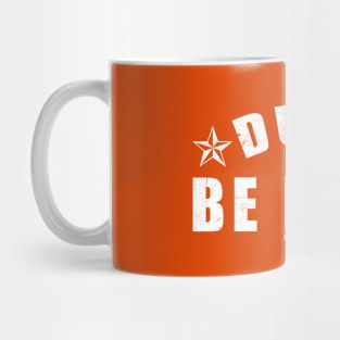 Dude Be Kind Anti-Bullying Orange Mug